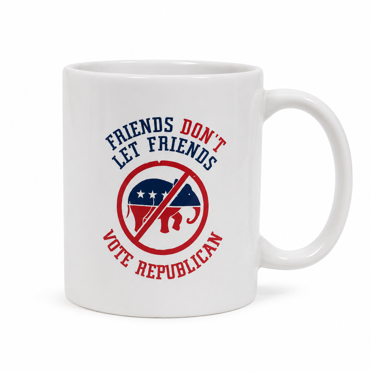 A white ceramic mug with a political graphic that reads 'FRIENDS DON'T LET FRIENDS VOTE REPUBLICAN' around a red and blue crossed-out elephant symbol, shown on a plain white background.