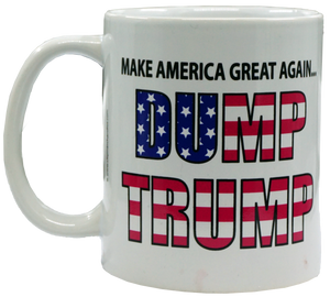 Make America Great Again Dump Trump Mug